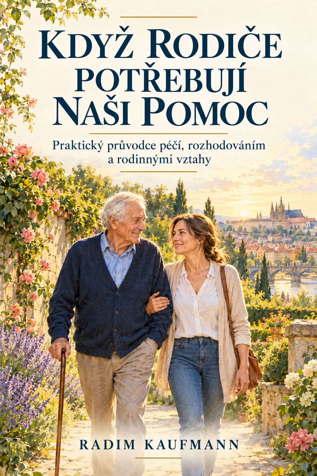 Obálka knihy Když rodiče potřebují naši pomoc od Radima Kaufmanna